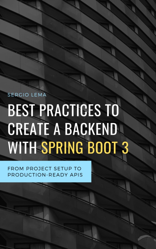 Best practices to create a backend with Spring Boot 3